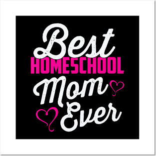 Best Homeschool Mom Ever Homeschooling Teacher Gift Posters and Art
